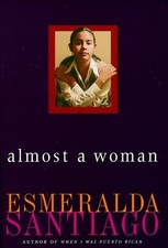 Almost A Woman by Santiago, Esmeralda
