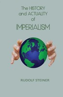 The History And Actuality Of Imperialism | Rudolf Steiner | Taschenbuch | 2020