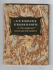 ELIZABETH BOWEN / Anthony Trollope a new judgement 1946 Literature