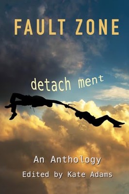 California Writers C - Fault Zone  Detachment - New paperback or softb - X555z