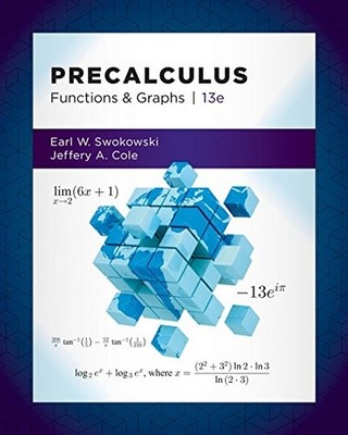 PRECALCULUS: FUNCTIONS AND GRAPHS By Earl Swokowski & Jeffery Cole - Hardcover