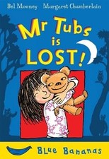 Mr. Tubs is Lost!: Blue Banana (Blue Bananas), Mooney, Bel, Used; Good Book