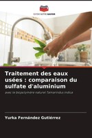 Yurka FernáNdez GutiéRrez | Traitement Des Eaux UséEs : Comparaison Du...