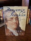 Benjamin Franklin  Walter Isaacson. 1st HC Ptg.  S & S 2003 Near Fine