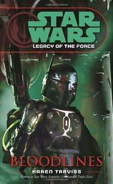 Bloodlines: Star Wars (Legacy of the Force) von Tra... | Buch | Zustand sehr gut