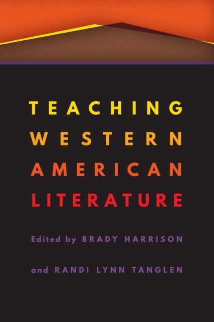 Teaching Western American Literature by B01 (Paperback Book)