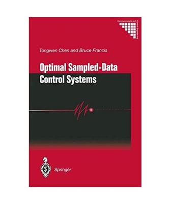 Optimal Sampled-Data Control Systems, Chen, Tongwen /Francis, Bruce A.