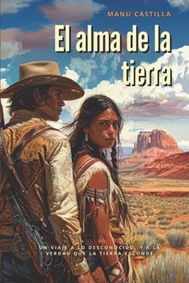 El Alma de la Tierra by Manu Castilla (Spanish) Paperback Book