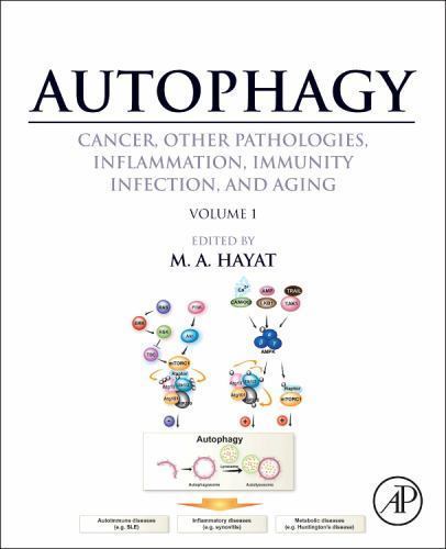 Autophagy: Cancer, Other Pathologies, Inflammation, Immunity, Infection, and Ag…