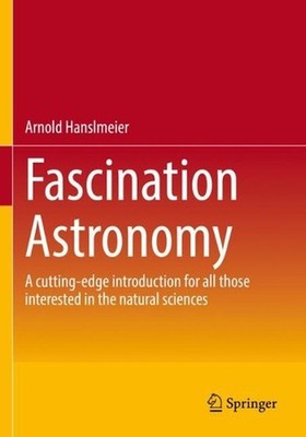 Fascination Astronomy: A cutting-edge introduction for all those interested in t