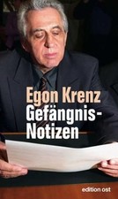 Gefängnis-Notizen (edition ost) Krenz, Egon: