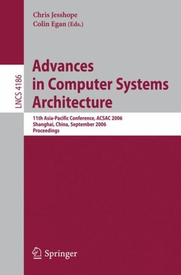 Jesshope - Advances in Computer Systems Architecture   11th Asia-Pacif - X555z