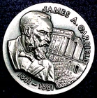 JAMES GARFIELD  1oz.  SILVER MEDAL........MIN. BID .01 & NO RESERVE!