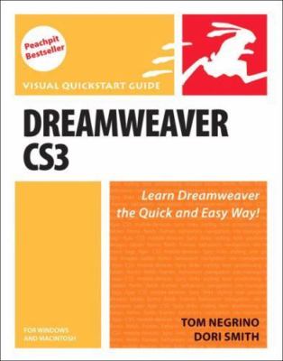 Dreamweaver CS3 for Windows and Macintosh by Negrino, Tom; Smith, Dori