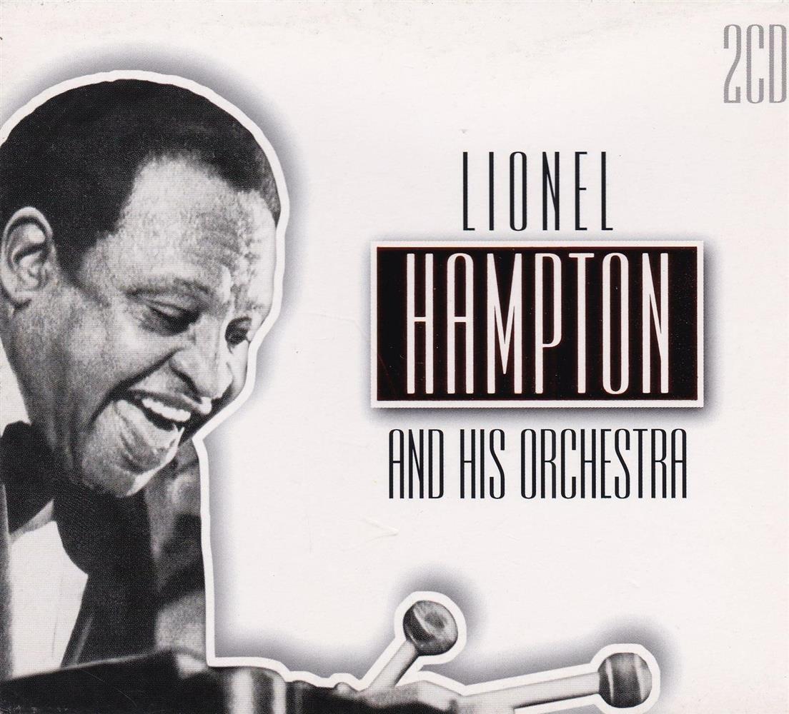 Lionel Hampton And His Orchestra - Best Of (2 Cd) - AA.VV. (Audio Cd)