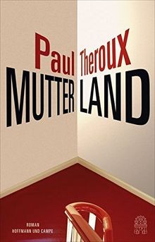 Mutterland von Theroux, Paul | Buch | Zustand gut