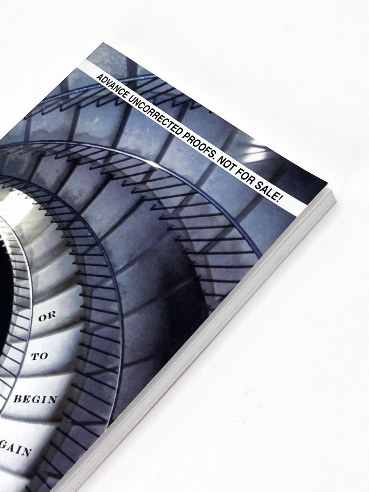 Ann Lauterbach / OR TO BEGIN AGAIN Uncorrected Proof 1st 2009