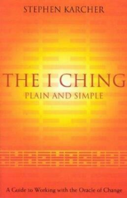 #ad The I Ching Plain and Simple: A Guide to Working With the Oracle of Change $9.37