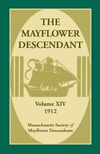 Mass Soc of Mayflowe - Mayflower Descendant Volume 14 1912 - New pap - X555z