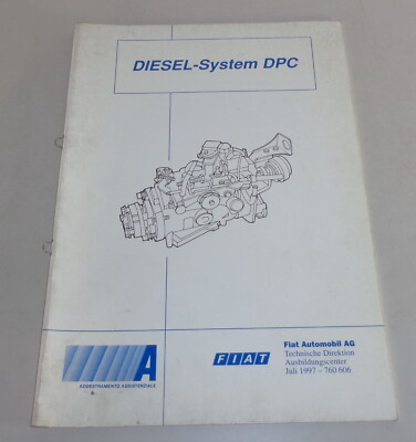 Schulungsunterlage Fiat Diesel System DPC von 7/1997