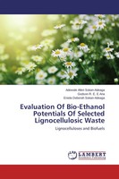 Adewale Allen Sokan-Adeaga (U. A.) | Evaluation Of Bio-Ethanol Potentials Of...
