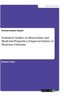 Evaluation Studies on Bioactivities and Medicinal Properties of Aqueous Extract 
