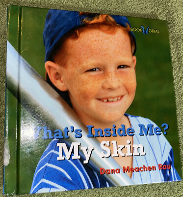 What s Inside Me? My Skin by Dana Meachan Rau (HC, 2005) 