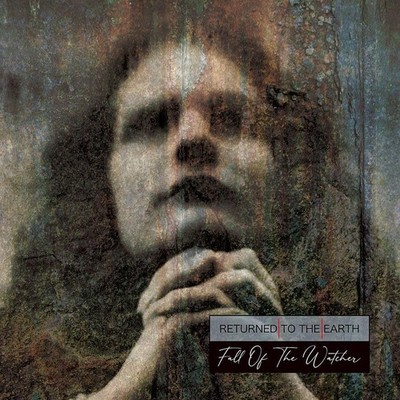 RETURNED TO THE EART - FALL OF THE WATCHER - Vinyl Record - 05 - F4z