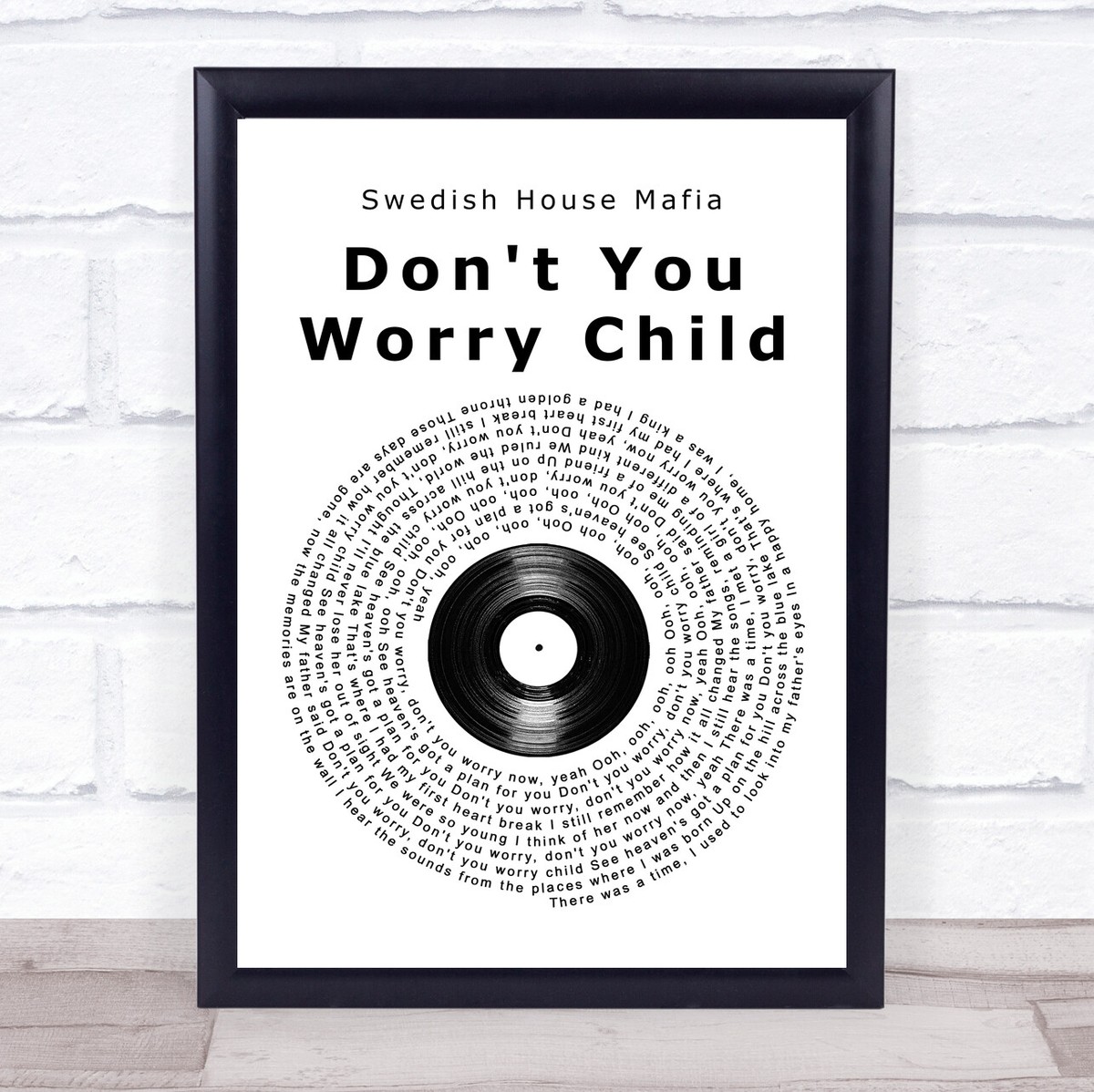 Don't You Worry Child Vinyl Record Song Lyric Quote Music Print