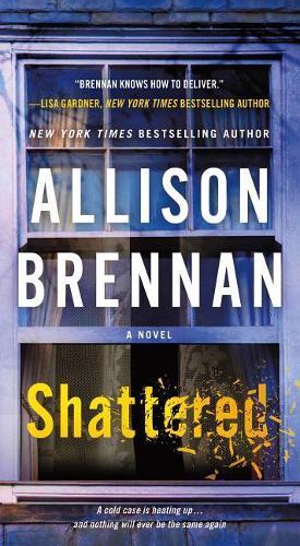 Allison Brennan Shattered (Tascabile) Max Revere Novels