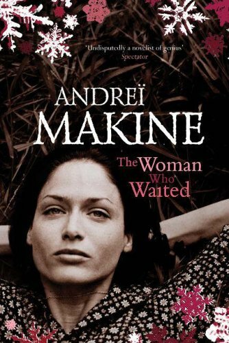 The Woman Who Waited By Andreï Makine, Andrei Makine, Geoffrey  .9780340837368