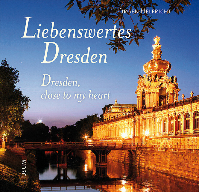 Thumbnail - Liebenswertes Dresden / Dresden, Close To My Heart Jürgen Helfricht
