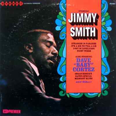 LP Jimmy Smith / Dave Baby Cortez Starring Jimmy Smith / Also Starring Dave 