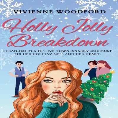 Holly Jolly Breakdown A Christmas Love Story of Chaos and Redempt