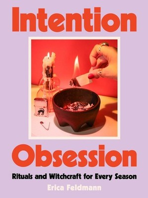 Intention Obsession | Erica Feldmann | englisch