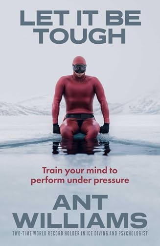 Let it be Tough: Train your mind to perform under by Ant Williams | PB | 2026 - Image 7