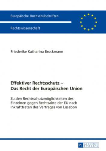 Thumbnail - Effektiver Rechtsschutz - Das Recht Der Europäischen Union Zu Den