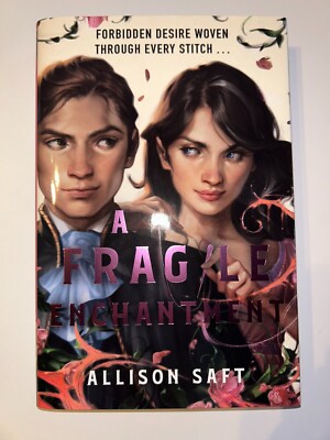 Fairyloot Exlusive Edition - A Fragile Enchantment von Allison Saft