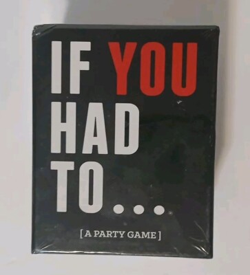 If You Had To A Party Game Adult Party Card Game by Drunk Stoned or Stupid NEW
