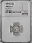 1877-CC  10C SEATED LIBERTY SILVER DIME  NGC VF DETAILS "CLEANED" #8404751-007