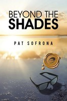 Beyond The Shades Pat Sofrona Taschenbuch Kartoniert / Broschiert Englisch 2015