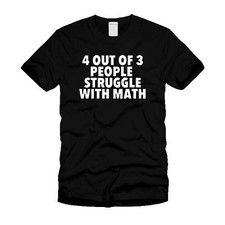 4 Out Of 3 People Struggle With Math - Funny Humorous Unisex Black T Shirt