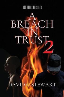 A Breach in Trust 2 by David C. Stewart