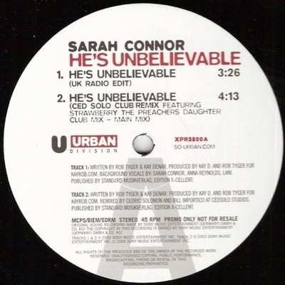 Sarah Connor - He's Unbelievable - UK Promo 12'' Vinyl - 2004 - Urban Division