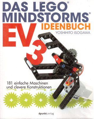 Das LEGO -MINDSTORMS-EV3-Ideenbuch: 181 einfache Maschinen und clevere Konstrukt