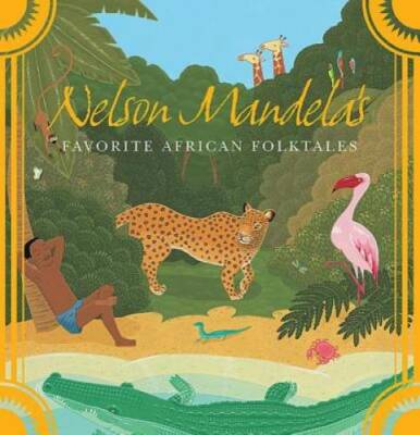 Nelson Mandela's Favorite African Folktales - Paperback - GOOD