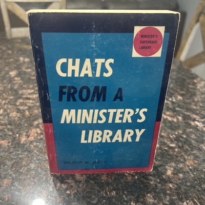 Chats from a Ministers Library ︱ Wilbur M. Smith︱1951︱Softback Book