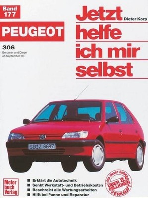 Peugeot 306. Benziner und Diesel ab September '93. Jetzt hel ... 9783613016460