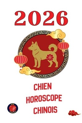Chien Horoscope Chinois 2026 by Angeline Rubi (French) Paperback Book