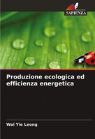 Wai Yie Leong | Produzione Ecologica Ed Efficienza Energetica | Taschenbuch